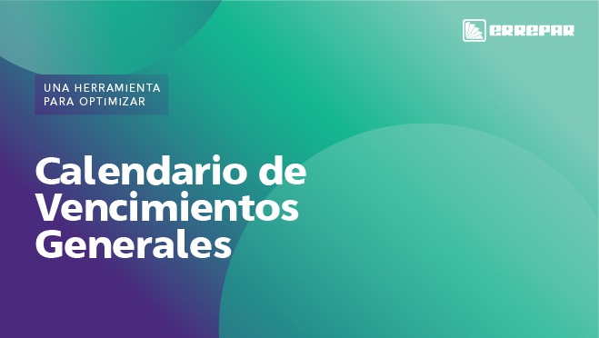 Conocé el nuevo calendario general de vencimientos.